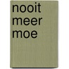 Nooit meer moe by O. Christensen