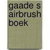Gaade s airbrush boek door Curtis