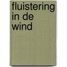 Fluistering in de wind door Henny Thijssing-Boer