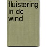 Fluistering in de wind by Henny Thijssing-Boer