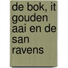 De bok, it gouden aai en de san ravens by Unknown