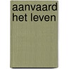 Aanvaard het leven by Oosterbroek Dutschun