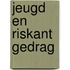 Jeugd en riskant gedrag