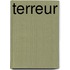 Terreur