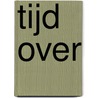 Tijd over door Johan Vandevelde