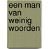 Een man van weinig woorden