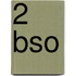 2 Bso