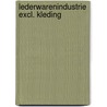 Lederwarenindustrie excl. kleding by Unknown