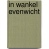 In wankel evenwicht by Michaels