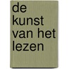 De kunst van het lezen by Unknown