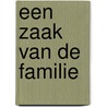 Een zaak van de familie by M.F.R. Kets de Vries