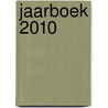 Jaarboek 2010 by R. Friele