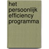 Het Persoonlijk Efficiency Programma by K. Gleeson