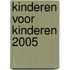 Kinderen voor Kinderen 2005