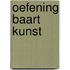 Oefening baart kunst