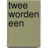 Twee worden een by H.R. Eberle