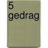 5 Gedrag door V. Buyse