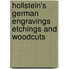 Hollstein's German Engravings Etchings and woodcuts door G. Seelig