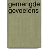 Gemengde gevoelens door J. van Dijk