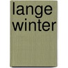 Lange winter door Margaret George