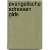 Evangelische adressen gids door Stichting Opwekkingslectuur