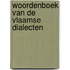 Woordenboek van de Vlaamse dialecten