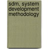 SDM, system development methodology door W.S. Turner