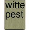 Witte pest by Frank Herbert