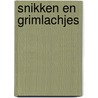 Snikken en grimlachjes by Piet Paaltjens
