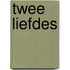 Twee liefdes