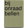 Bij onraad bellen door A.P. Course