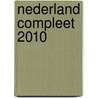 Nederland Compleet 2010 by Unknown