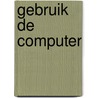 Gebruik de computer door Onbekend