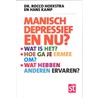 Manisch depressief en nu? door Rocco Hoekstra
