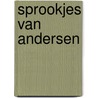 Sprookjes van Andersen door H.C. Andersen