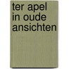 Ter apel in oude ansichten by Sassen