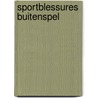Sportblessures buitenspel by F.J.G. Backx