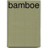 Bamboe by Y. Crouzet
