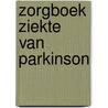 Zorgboek ziekte van Parkinson by E.H. Coene