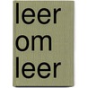 Leer om leer by Joyce