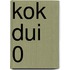 KOK DUI 0