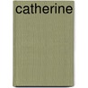 Catherine door Jane Austen