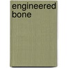 Engineered bone door P.Q. Ruhe