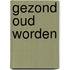 Gezond oud worden