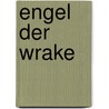 Engel der wrake by P. Grasso