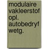 Modulaire vakleerstof opl. autobedryf wetg. door Onbekend