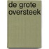 De grote oversteek