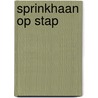 Sprinkhaan op stap door Arnold Lobel