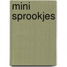 Mini sprookjes by Unknown
