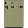 Mini sprookjes door Onbekend